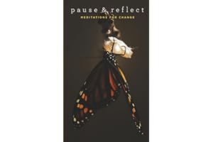 Pause and Reflect: Meditations for Change