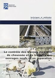 Le  contrôle des travaux de joints de chaussée et de trottoirs sur ouvrages neufs et en réparation