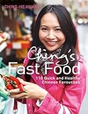 Ching's Fast Food: 110 Quick and Healthy Chinese Favourites