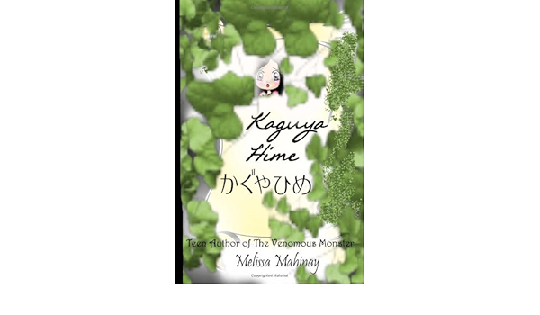 Kaguya Hime A Tale Of The Bamboo Cutter Mahinay Melissa 9781475144260 Amazon Com Books