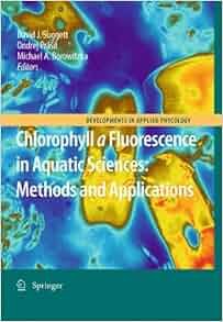 Amazon Com Chlorophyll A Fluorescence In Aquatic Sciences