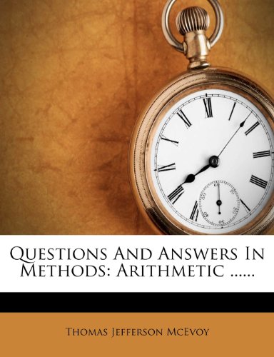 Questions And Answers In Methods: Arithmetic ......