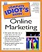 Complete Idiot's Guide to Online Marketing (The Complete Idiot's Guide) by 