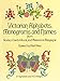 Victorian Alphabets, Monograms and Names for Needleworkers: from Godey's Lady's Book (Dover Crafts: Embroidery & Needlepoint)
