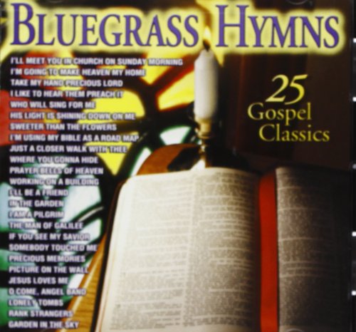 Various Artists - Bluegrass Hymns: 25 Gospel Classics - Zortam Music
