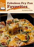 Fabulous Fry Pan Favorites