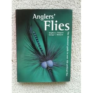 Anglers' Flies: The Illustrated Guide to Over 100 Artificial Flies