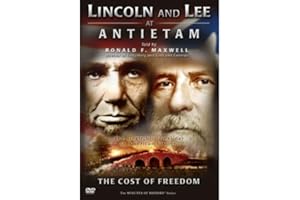 Lincoln and Lee at Antietam: The Cost of Freedom