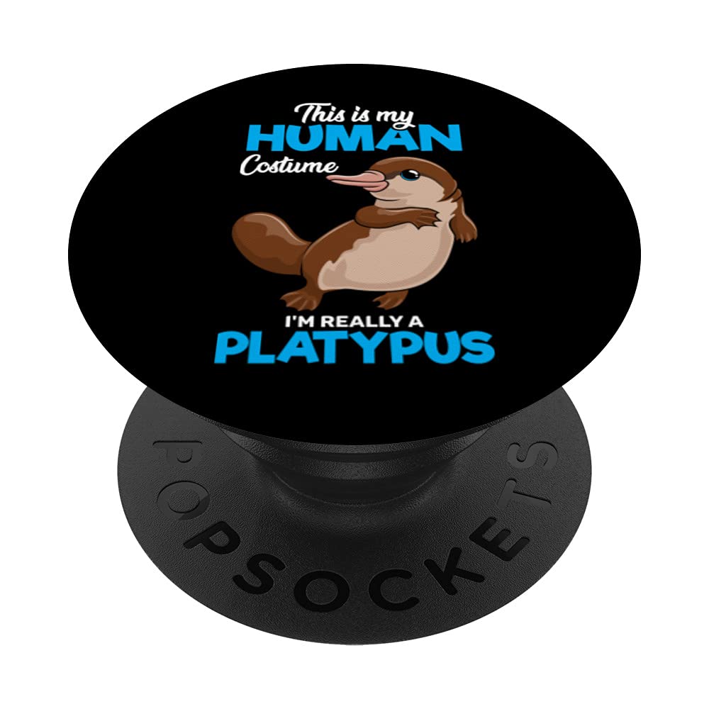 Funny Aussie This Is My Human Costume Im Really A Platypus PopSockets Swappable PopGrip