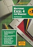 Mastering Excel 4 for Windows, Townsend, Carl, 0782110886