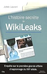 L' histoire secrète de WikiLeaks