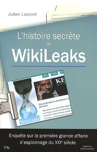 L' histoire secrète de WikiLeaks