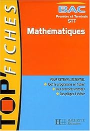 Mathématiques, bac première et terminale STT