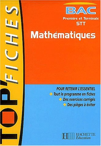 Mathématiques, bac première et terminale STT