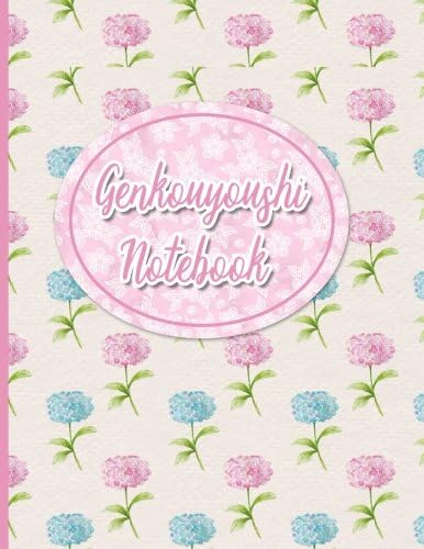 Genkouyoushi Notebook: For Beginners - Kanji Writing, Japanese Character Notebooks - Hydrangea Flower Cover: Volume 26 Paperback โ 25 Sept. 2017