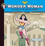 Wonder Woman: The Story of the Amazon Princess