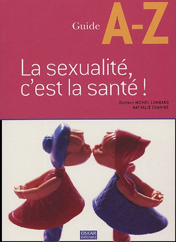 La  sexualité, c'est la santé !