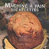 Machine A Pain (French Edition) by