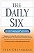 The Daily Six: Simple Steps to Prosperity and Purpose - Book by John Chappelear