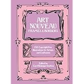 Art Nouveau Frames and Borders (Dover Pictorial Archive)
