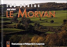 100 photos pour aimer le Morvan