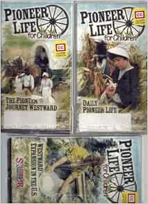 Pioneer Life for Children 3 Volume Set VHS (Westward Expansion in the ...