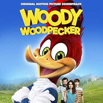 Woody Woodpecker Original Motion Picture Soundtrack By Various Artists On Amazon Music Amazon Com