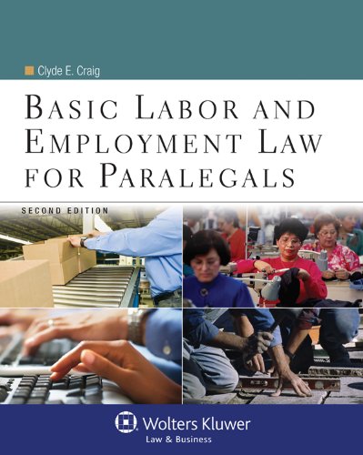 Download Basic Labor and Employment Law For Paralegals, Second Edition (Aspen College) Download Basic Labor and Employment Law For Paralegals, Second Edition (Aspen College)