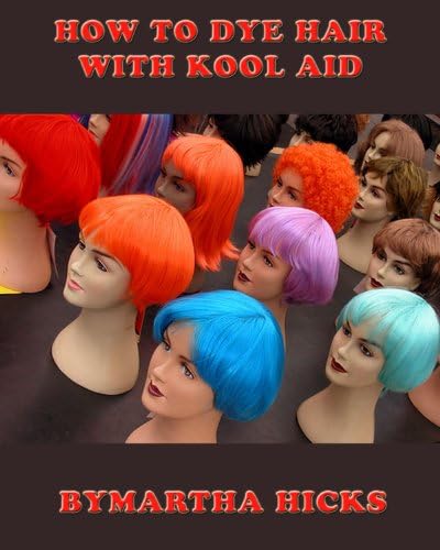 How to Dye Hair With Kool Aid
