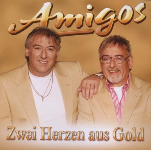 06 Der Liebe Gott - Zwei Herzen Aus Gold By Amigos - Zortam Music