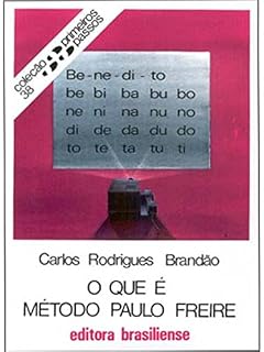 Livro O que é método Paulo Freire (Primeiros Passos)