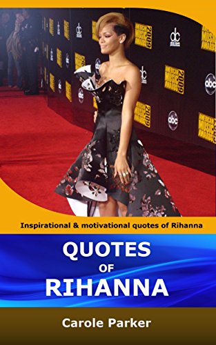 Amazoncom Quotes Of Rihanna Inspirational And - 