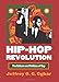 Hip-Hop Revolution: The Culture and Politics of Rap (CultureAmerica)