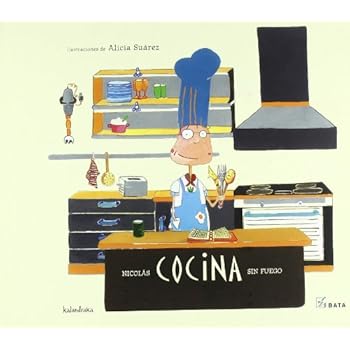 Nicolás cocina sin fuego (Makakiños día a día) Nicolás cocina sin fuego (Makakiños día a día)