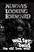 Always Looking Forward - Book by Walter Bond