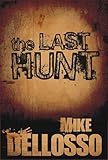 The Last Hunt: A Short Story