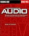 Understanding Audio: Getting the Most Out of Your Project or Professional Recording Studio