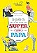 Le guide du super futur papa by