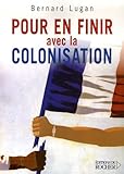Pour en finir avec la colonisation : (L'Europe et l'Afrique XVe-XXe siècle) by 
