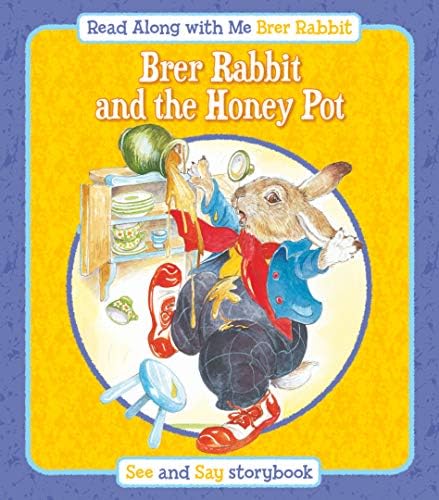 Brer Rabbit and the Honey Pot & Brer Rabbit and Brer Bear: See & Say Storybook (Rebus Style)