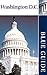 Blue Guide Washington D.C. (Blue Guides) by 