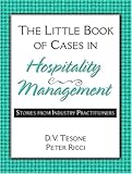 The Little Book of Cases in Hospitality Management: Stories From Industry Practitioners