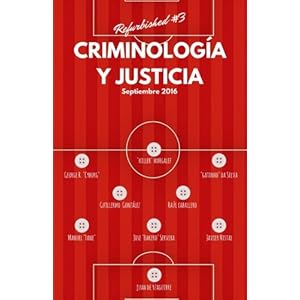 Criminología y Justicia: Refurbished #3 (Spanish Edition)