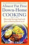 Almost Fat Free Down-Home Cooking by 