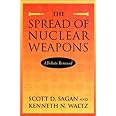 The Spread of Nuclear Weapons: A Debate Renewed