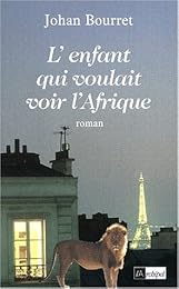 L' enfant qui voulait voir l'Afrique