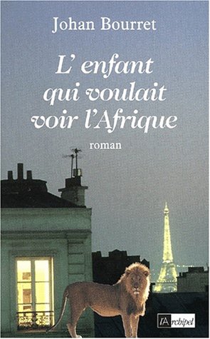 L' enfant qui voulait voir l'Afrique