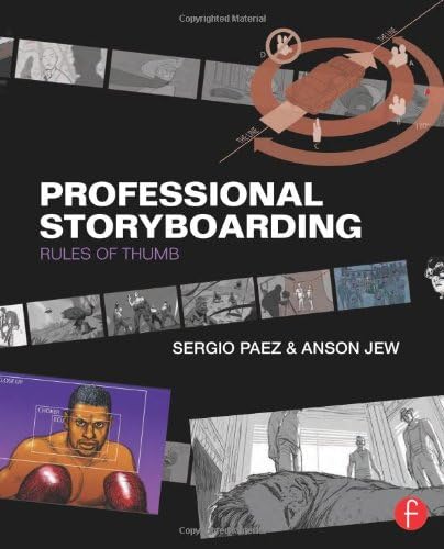 Sergio PaezProfessional Storyboarding: Rules of Thumb