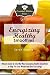 Energizing Healthy Smoothies: Ultimate Guide to 40 of the Most Energizing Healthy Smoothies to Help by Sarah Sophia