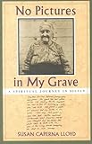 No Pictures In My Grave: A Spiritual Journey in Sicily by Susan Caperna Lloyd